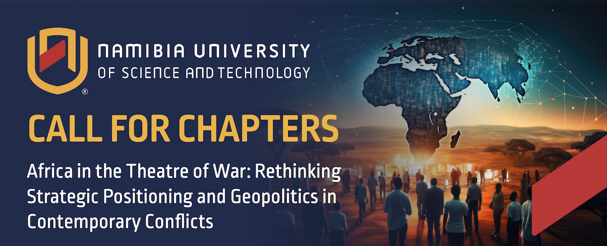 Africa in the Theatre of War: Rethinking Strategic Positioning and Geopolitics in Contemporary Conflicts